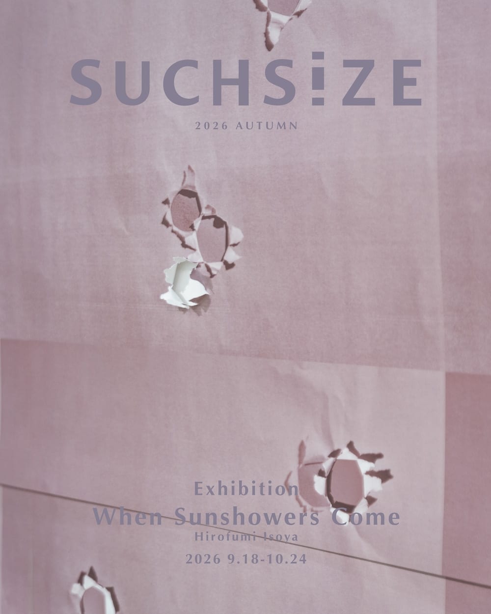 Exhibition ~2026 autumn~《 When Sunshowers Come 》